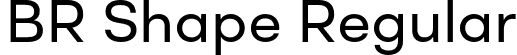 BR Shape Regular font - BRShape-Regular.otf