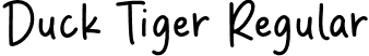 Duck Tiger Regular font - Duck-Tiger.otf