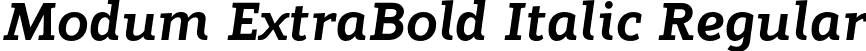 Modum ExtraBold Italic Regular font - Modum-ExtraBoldItalic.otf