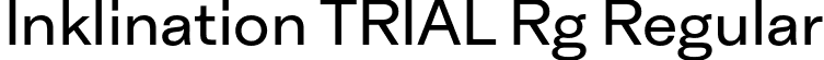 Inklination TRIAL Rg Regular font - InklinationTRIAL-Rg.otf