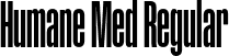 Humane Med Regular font - Humane-Medium.otf