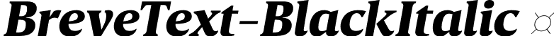 BreveText-BlackItalic  font - Breve Text Black Italic.otf