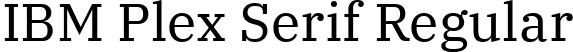 IBM Plex Serif Regular font - IBMPlexSerif-Regular.ttf