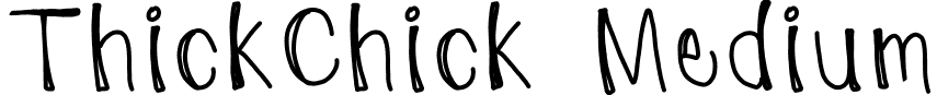 ThickChick Medium font - Thick Chick.ttf