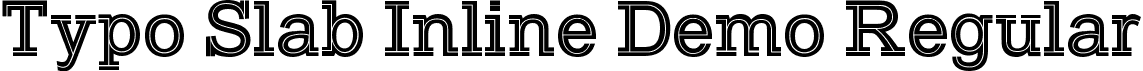 Typo Slab Inline Demo Regular font - TypoSlab_inline Demo.otf