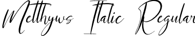 Metthyws Italic Regular font - Metthyws-Italic.ttf