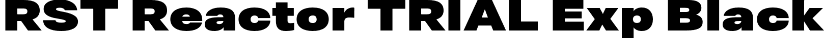 RST Reactor TRIAL Exp Black font - RSTReactorTRIAL-ExpBlack.otf