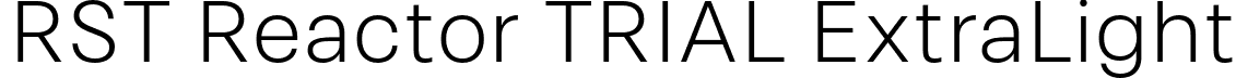 RST Reactor TRIAL ExtraLight font - RSTReactorTRIAL-ExtraLight.otf