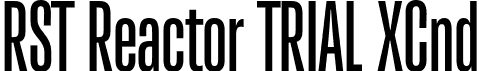 RST Reactor TRIAL XCnd font - RSTReactorTRIAL-XCndRegular.otf