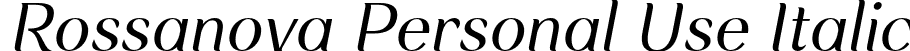 Rossanova Personal Use Italic font - Rossanova-Italic.otf