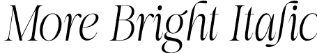 More Bright Italic font - morebrightitalic-0vdgz.otf