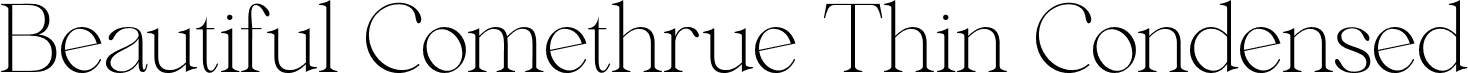 Beautiful Comethrue Thin Condensed font - BeautifulComethrueThinCondensed-zrdGl.otf