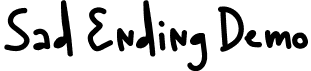 Sad Ending Demo font - SadEndingDemoRegular.ttf