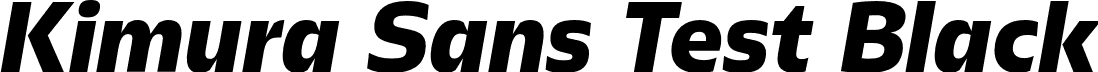 Kimura Sans Test Black font - KimuraSansTest-BlackItalic.otf