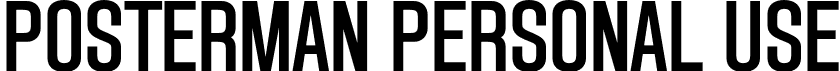 Posterman PERSONAL USE font - postermanpersonaluseregular-rgoe7.otf