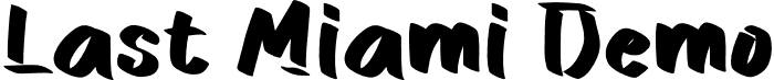 Last Miami Demo font - Last-Miami-Demo.otf