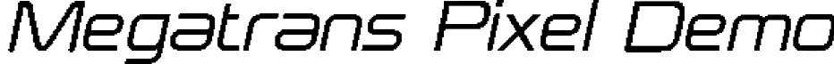 Megatrans Pixel Demo font - MegatransPixel-Regular.otf