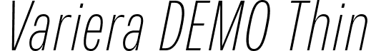 Variera DEMO Thin font - VarieraDEMO-ThinItalic.ttf