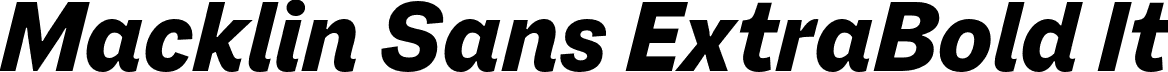 Macklin Sans ExtraBold It font - MacklinSans-ExtraBoldIt.otf