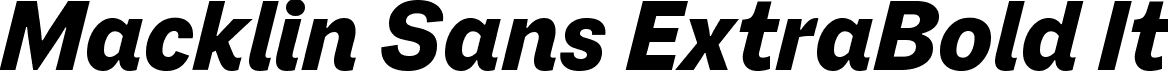 Macklin Sans ExtraBold It font - MacklinSans-ExtraBoldIt.ttf