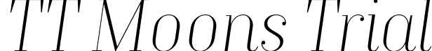 TT Moons Trial font - TT-Moons-Trial-Thin-Italic.otf