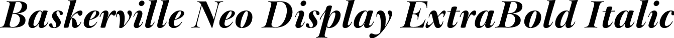 Baskerville Neo Display ExtraBold Italic font - Baskerville Neo Display ExtraBold Italic.otf