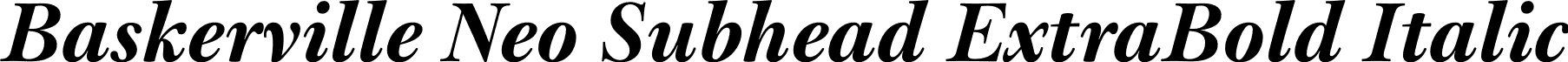 Baskerville Neo Subhead ExtraBold Italic font - Baskerville Neo Subhead ExtraBold Italic.otf