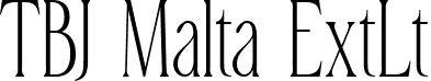 TBJ Malta ExtLt font - TBJMaltaMiniEdition-ExtLt.ttf