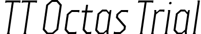 TT Octas Trial font - TT-Octas-Trial-Light-Italic.otf