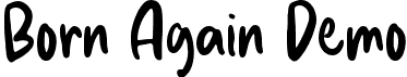 Born Again Demo font - Born Again Demo.ttf