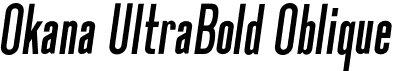 Okana UltraBold Oblique font - Okana-UltraBoldOblique.otf