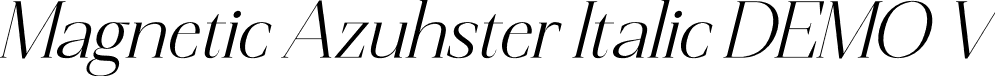 Magnetic Azuhster Italic DEMO V font - Magnetic-Azuhster-Italic-DEMO-VERSION.otf