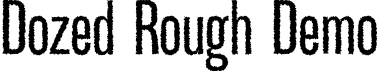 Dozed Rough Demo font - DozedRough-Regular.otf