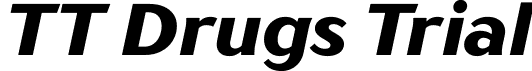 TT Drugs Trial font - TT-Drugs-Trial-ExtraBold-Italic.ttf