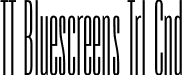 TT Bluescreens Trl Cnd font - TT-Bluescreens-Trial-Condensed-Thin.ttf