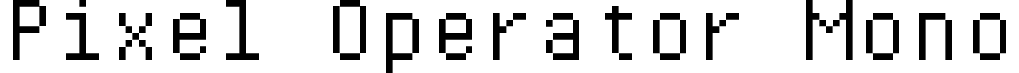 Pixel Operator Mono font - PixelOperatorMono.ttf