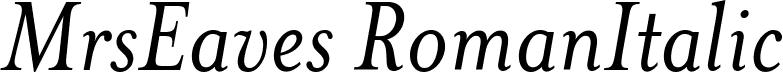 MrsEaves RomanItalic font - MRSEAV~3.TTF