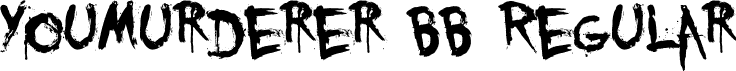 YouMurderer BB Regular font - youmurdererbb_reg.ttf