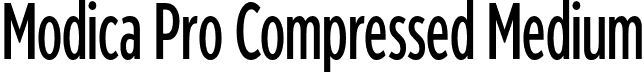 Modica Pro Compressed Medium font - ModicaPro-Compressed-Medium.otf