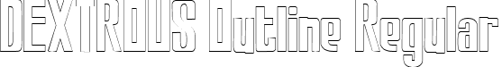 DEXTROUS Outline Regular font - Dextrous Outline.ttf