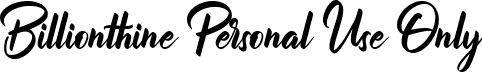 Billionthine Personal Use Only font - Billionthine Personal Use Only.otf