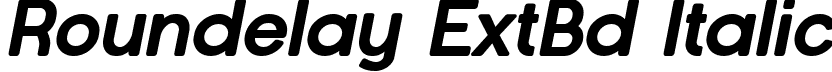 Roundelay ExtBd Italic font - Roundelay-ExtraBoldItalic.ttf