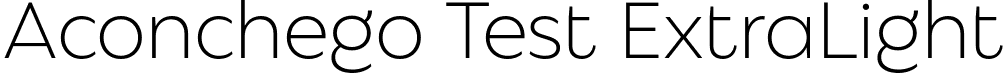 Aconchego Test ExtraLight font - AconchegoTest-ExtraLight.ttf