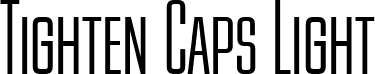 Tighten Caps Light font - TightenCaps-Light.ttf