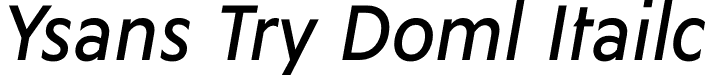 Ysans Try Demi Italic font - YsansTry-DemiItalic.otf