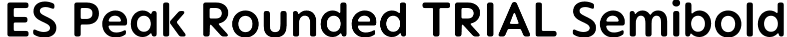 ES Peak Rounded TRIAL Semibold font - ESPeakRoundedTRIAL-Semibold.otf