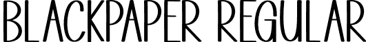 Blackpaper Regular font - Blackpaper.otf