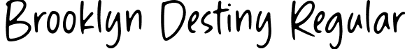 Brooklyn Destiny Regular font - Brooklyn Destiny.otf