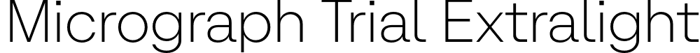 Micrograph Trial Extralight font - MicrographTRIAL-Extralight.otf