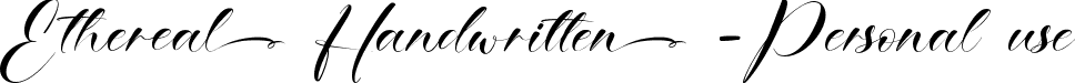 Ethereal Handwritten -Personal use font - EtherealHandwritten.ttf